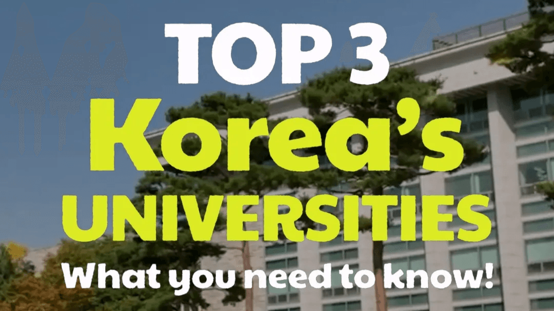 Korea’s Top 3 Universities: What You Need to Know!