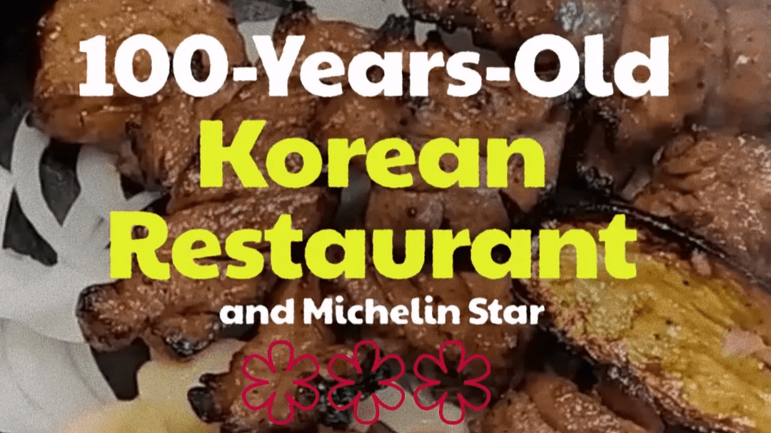 100-Years-Old Korean Restaurant and Michelin Star