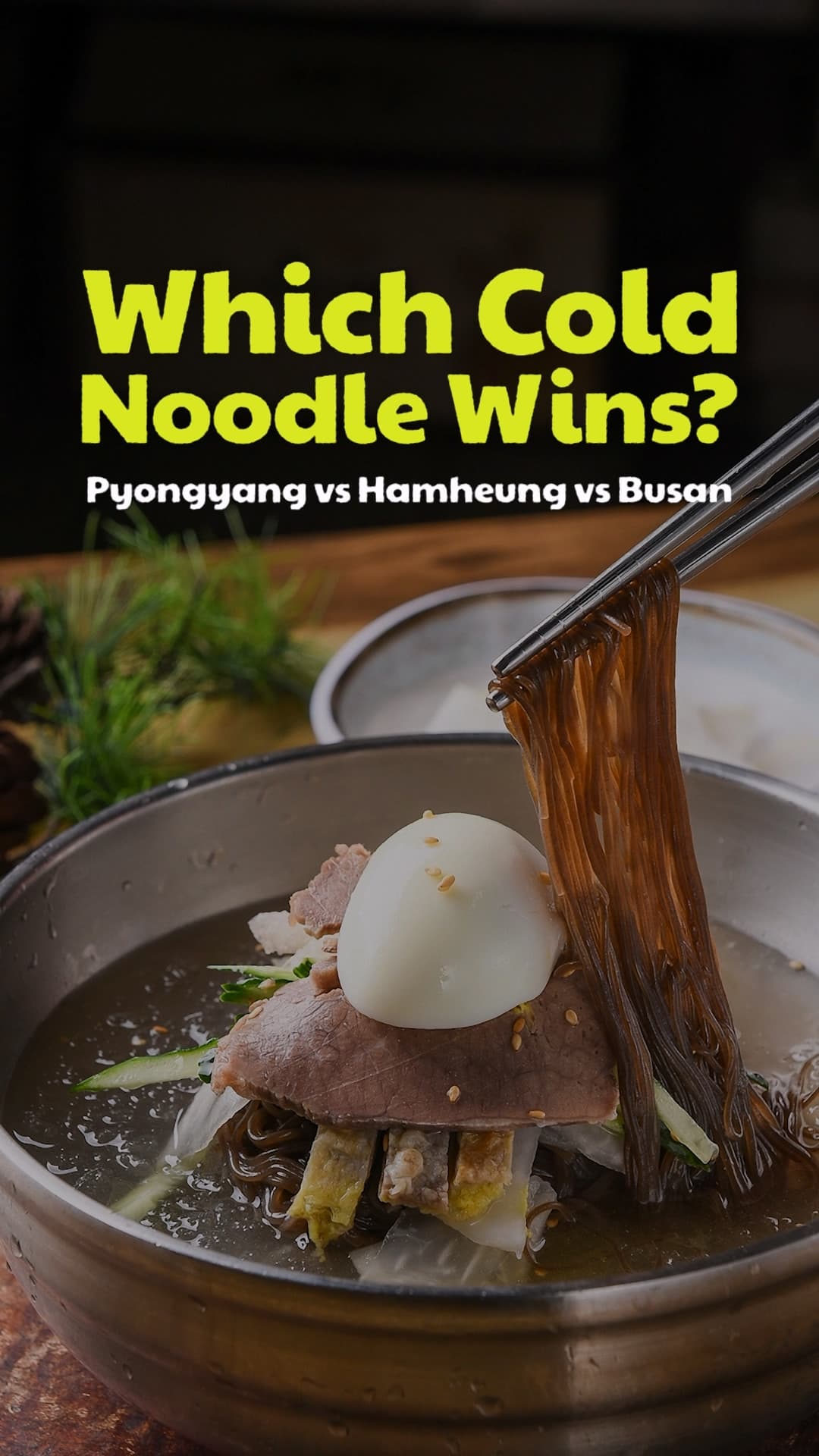 The Icy Soul of Korea: Pyongyang vs. Hamhung Naengmyeon
