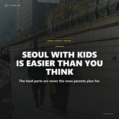 Seoul With Kids 2026: Family Travel and Itinerary Guide guide cover