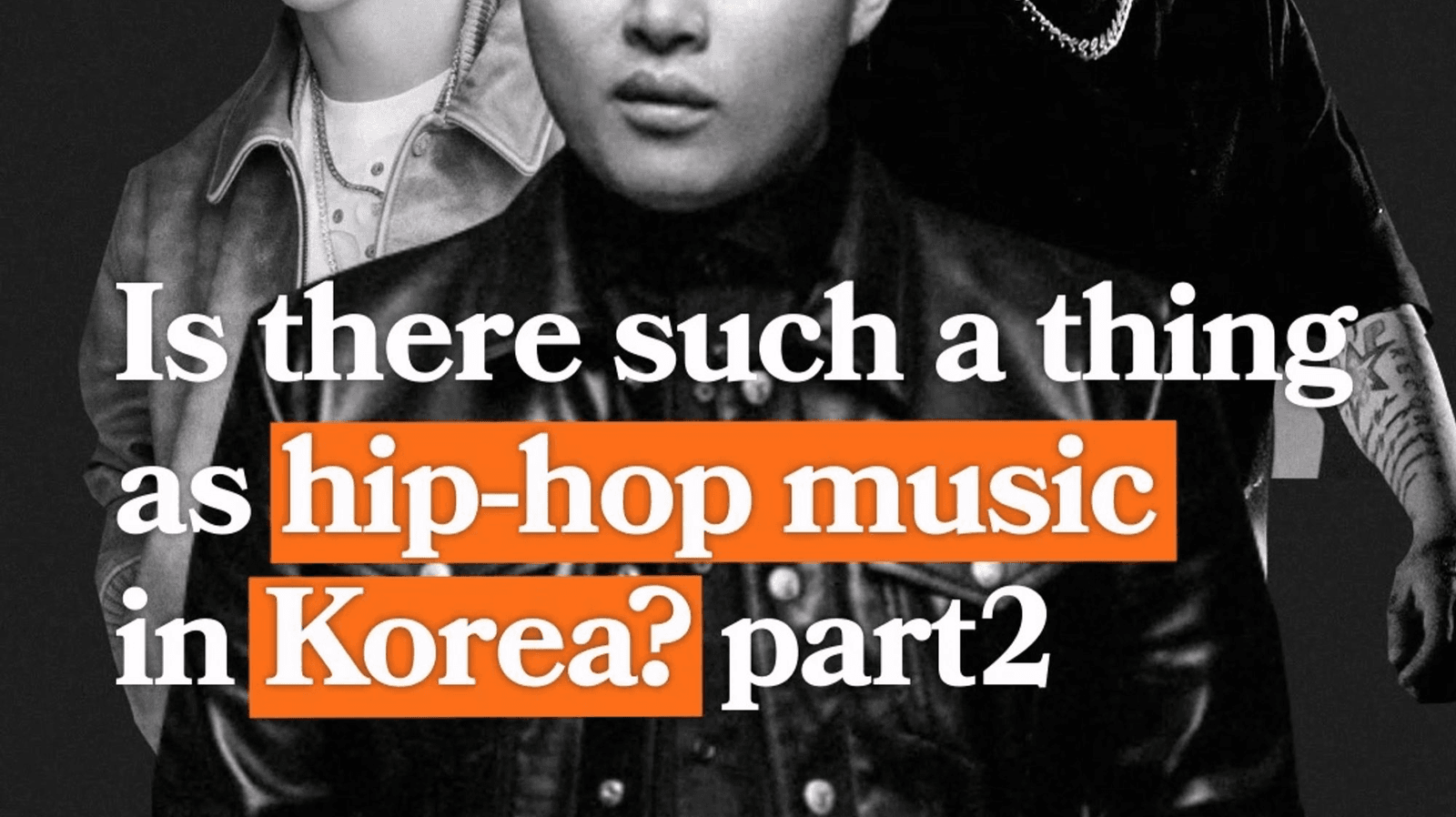 Korean Hip-Hop Guide: SMTM, Artists, and Seoul Scenes